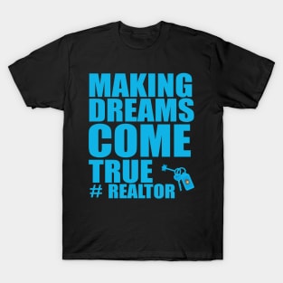 Realtor Dreams Fathers Day Gift Funny Retro Vintage T-Shirt